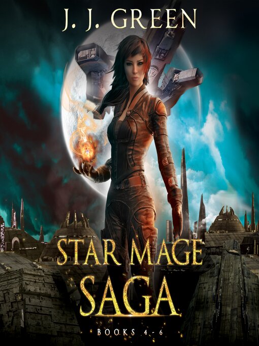 Title details for Star Mage Saga Books 4--6 by J.J. Green - Available